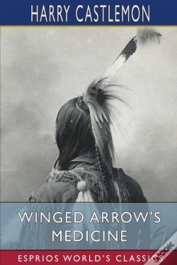 Capa do artigo Winged Arrow'S Medicine (Esprios Classics)