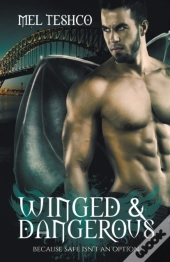 Winged & Dangerous