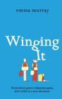 Winging It - Preview