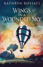 Wings In A Wounded Sky - Preview