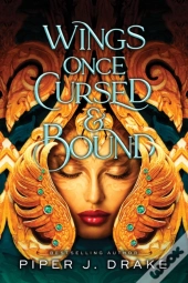 Wings Once Cursed & Bound