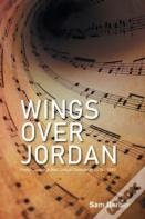 Wings Over Jordan