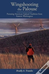 Wingshooting The Palouse