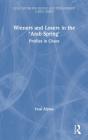 Winners And Losers In The Â€˜Arab Springâ€™ - Preview