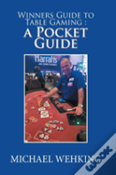 Winners Guide To Table Gaming