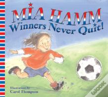 Winners Never Quit!
