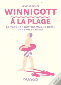 Capa do artigo Winnicott À La Plage : Le Parent « Suffisamment Bon » Dans Un Transat
