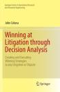 Winning At Litigation Through Decision Analysis - Preview