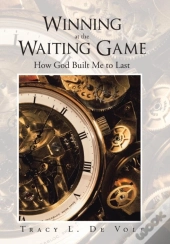 Winning At The Waiting Game: How God Bui
