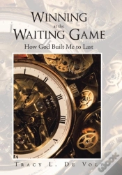 Capa do artigo Winning At The Waiting Game: How God Bui