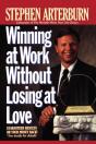 Winning At Work Without Losing At Love - Preview