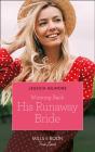Winning Back His Runaway Bride - Preview