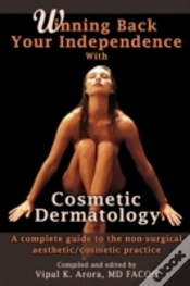 Capa do artigo Winning Back Your Independence With Cosmetic Dermatology: A Complete Guide To The Non-Surgical Aesthetic/Cosmetic Practice