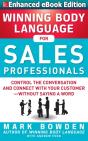Winning Body Language For Sales Professionals:   Control The Conversation And Connect With Your Customer-Without Saying A Word - Preview