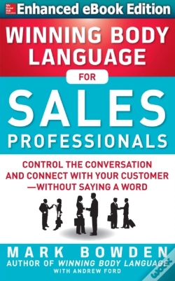 Capa do artigo Winning Body Language For Sales Professionals:   Control The Conversation And Connect With Your Customer-Without Saying A Word