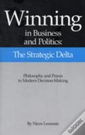 Winning In Business And Politics