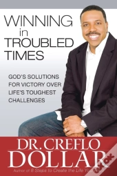 Winning In Troubled Times
