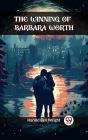 Winning Of Barbara Worth - Preview
