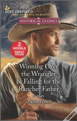 Capa do artigo Winning Over The Wrangler & Falling For The Rancher Father