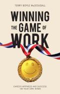 Winning The Game Of Work