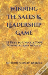 Winning The Sales & Leadership Game