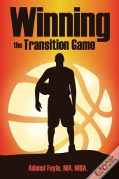 Winning The Transition Game