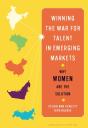 Winning The War For Talent In Emerging Markets - Preview