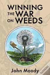 Winning The War On Weeds