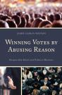 Winning Votes By Abusing Reason - Preview