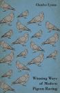 Winning Ways Of Modern Pigeon Racing - Preview