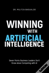 Winning With Artificial Intelligence