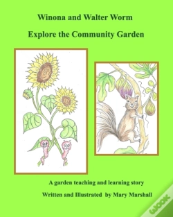 Capa do artigo Winona And Walter Worm Explore The Community Garden