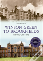 Winson Green To Brookfields Through Time Revised Edition