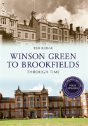 Winson Green To Brookfields Through Time Revised Edition - Preview