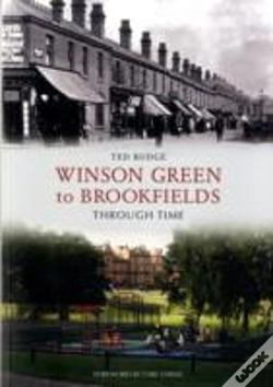 Capa do artigo Winson Green To Brookfields Through Time