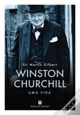 Winston Churchill - Uma Vida