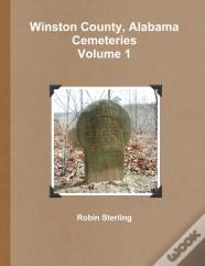 Winston County, Alabama Cemeteries, Volume 1