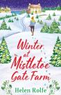 Winter At Mistletoe Gate Farm - Preview