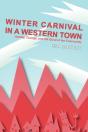 Winter Carnival In A Western Town - Preview