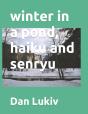 Winter In A Pond, Haiku And Senryu - Preview