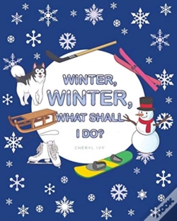 Capa do artigo Winter, Winter, What Shall I Do?