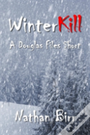 Winterkill - A Douglas Files Short
