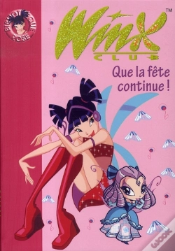 Capa do artigo Winx Club T.12 ; Que La Fête Continue