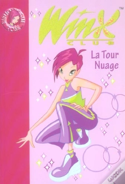 Capa do artigo Winx Club T.5 ; La Tour Nuage
