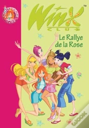 Capa do artigo Winx Club T.6 ; Le Rallye De La Rose