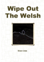 Wipe Out The Welsh - Preview