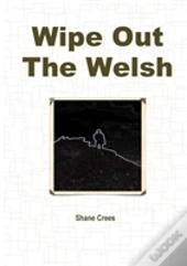 Wipe Out The Welsh