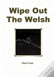 Capa do artigo Wipe Out The Welsh