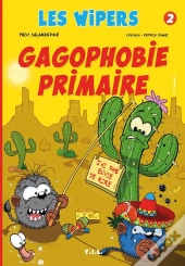 Wipers Gagophobie Primaire