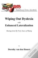 Wiping Out Dsylexia With Enhanced Lateralization